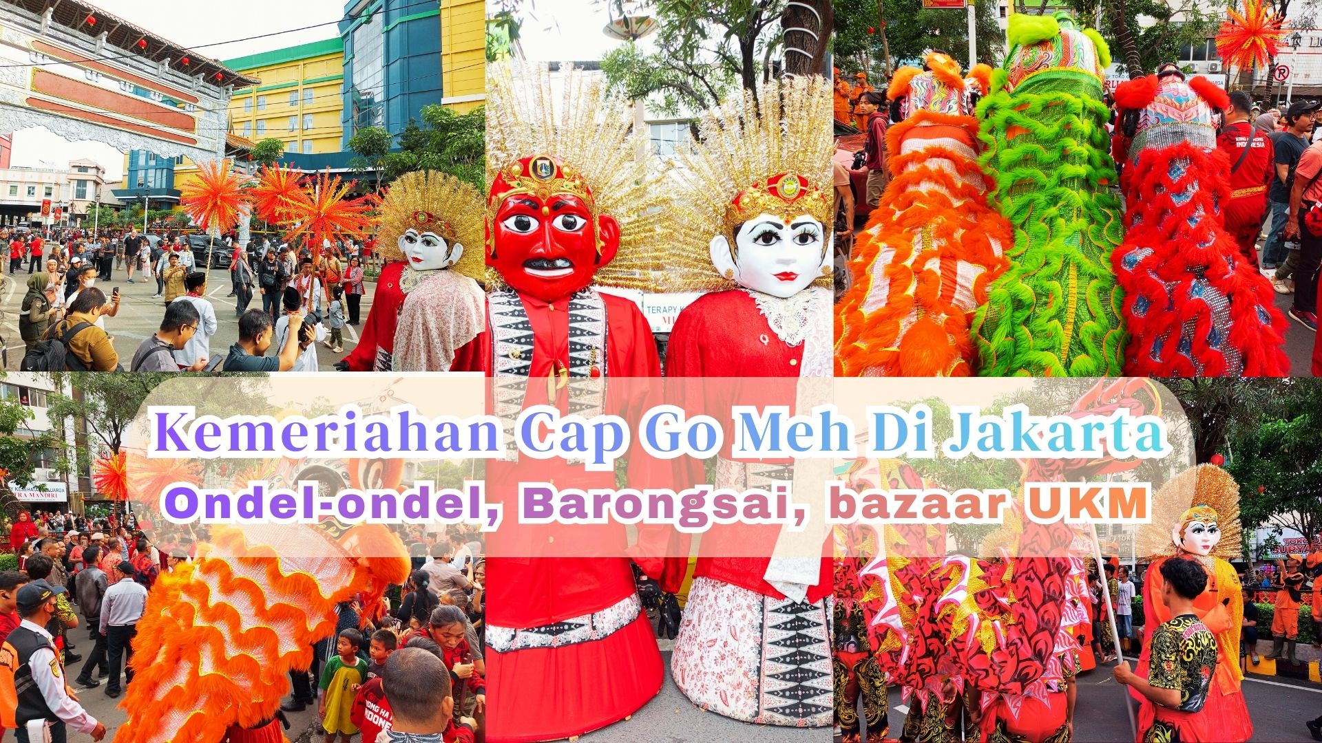 Kemeriahan cap Go Meh jakarta