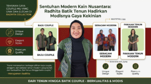 Radhita Batik Tenun Khas Nusantara Hadirkan Karya Batik Dan Tenun Bergaya Kekinian